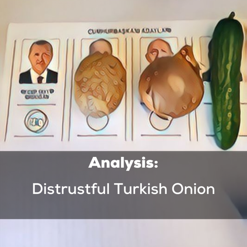 Distrustful Onion of Türkiye